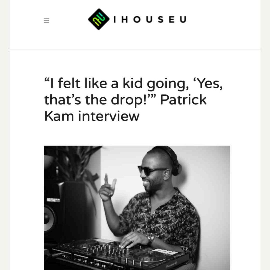 Interview Patrick Kam I house u